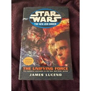 The Unifying Force (Star Wars: The New Jedi Order, Book 19)- hardcover